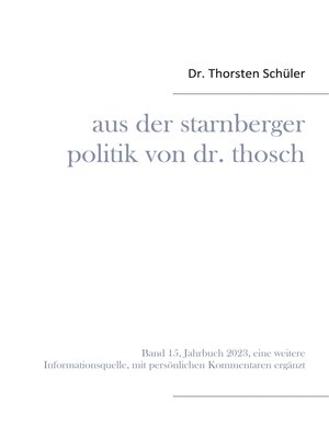 cover image of Aus der Starnberger Politik von Dr. Thosch